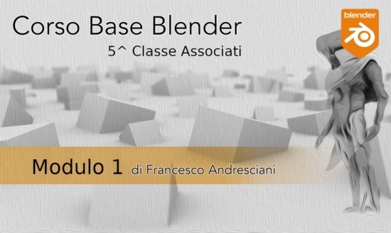 Corso di formazione di base (Blender Corso Base Modulo 1)