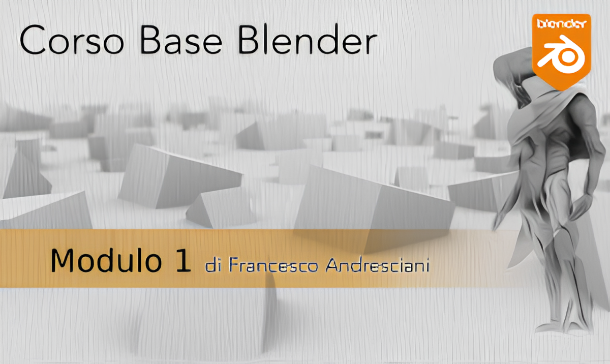 Corso di formazione di base (Blender Corso Base Modulo 1)